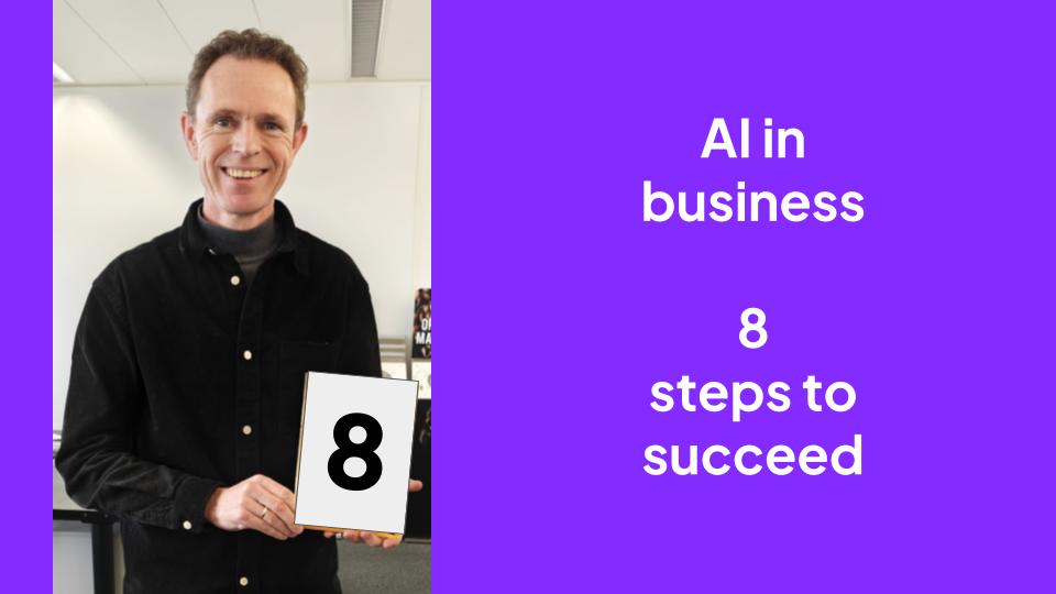 AI in bedrijf – 8 essentiële stappen